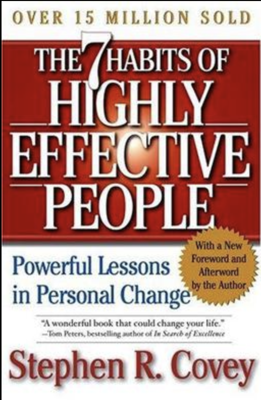 The 7 Habits of Highly Effective People by Stephen Covey